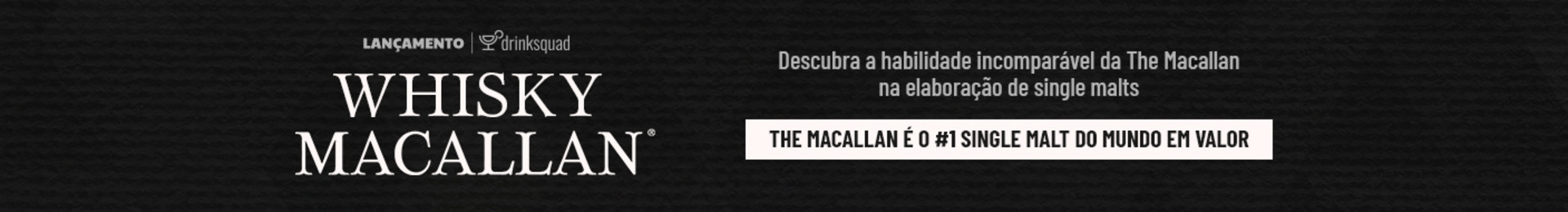 Descubra a habilidade incomparável da The Macallan na elaboração de single malts

