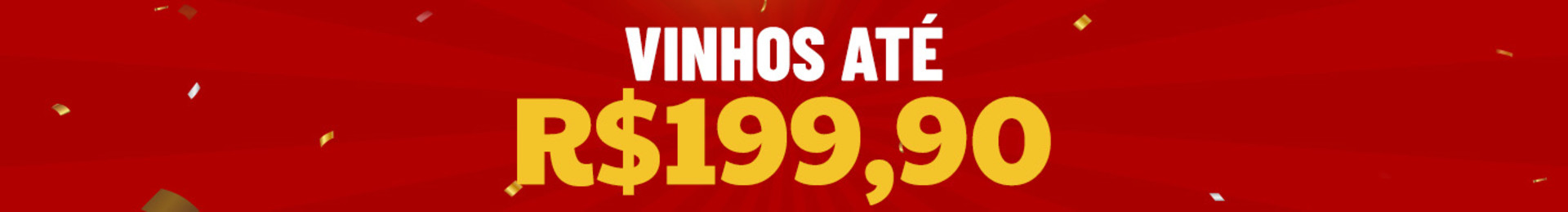 *Valor por garrafa. Oferta válida para os vinhos desta categoria. 