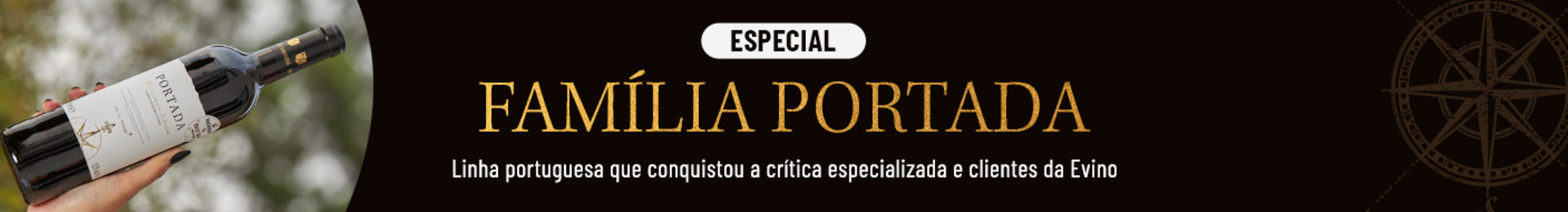 Linha portuguesa que conquistou a crítica especializada e clientes da Evino. 