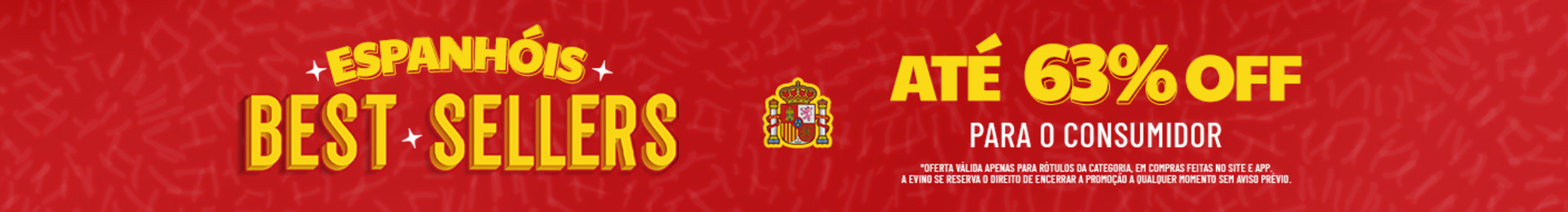 Com ATÉ 63% OFF para o consumidor | *Oferta válida apenas para rótulos da categoria, em compras feitas no site e app. A Evino se reserva o direito de encerrar a promoção a qualquer momento sem aviso prévio.