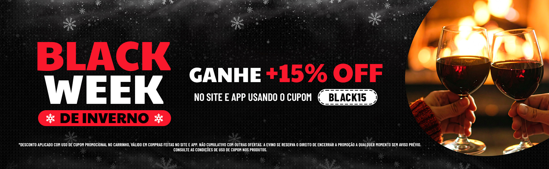 Black Week de Inverno com Cupom 15%OFF