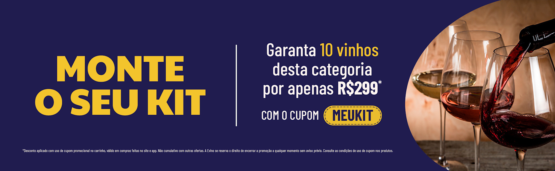 Monte seu Kit: 10 Vinhos por R$299,00