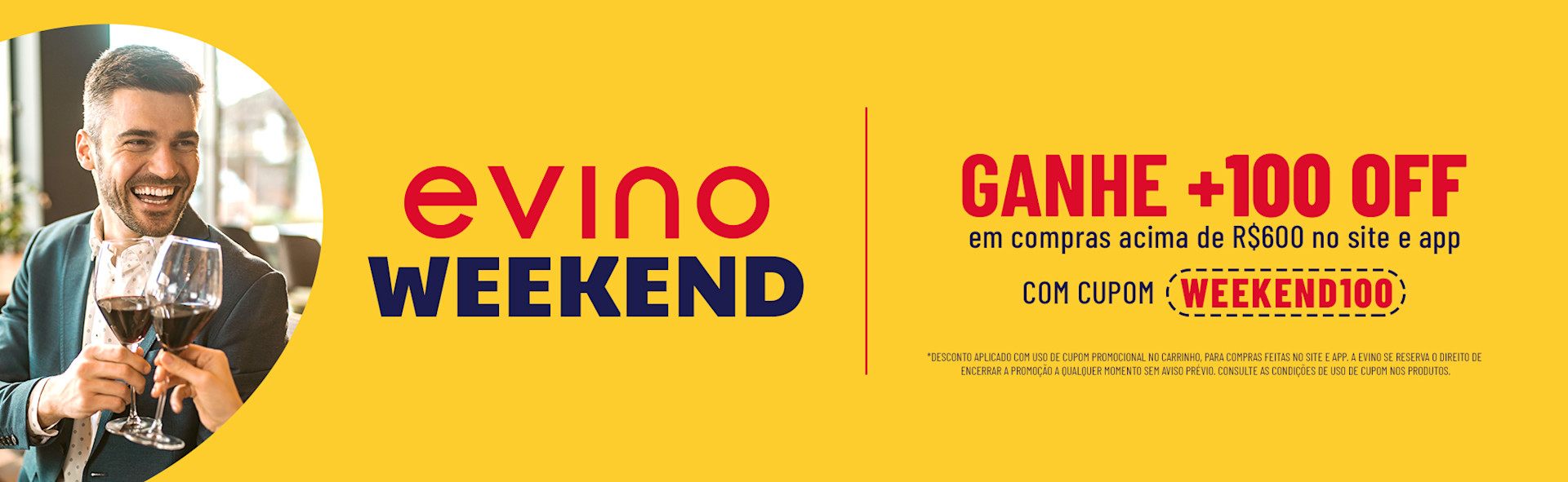 Evino Weekend R$100 OFF acima de R$600