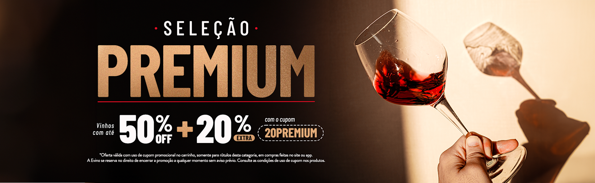 Seleção Premium | 50%OFF + 20%OFF com cupom