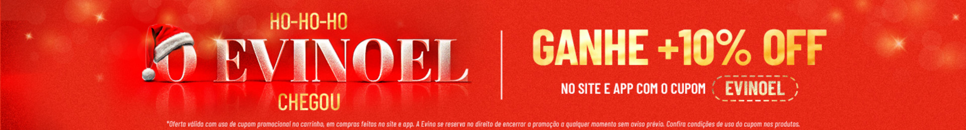 Evinoel com +10% OFF com o Cupom: EVINOEL